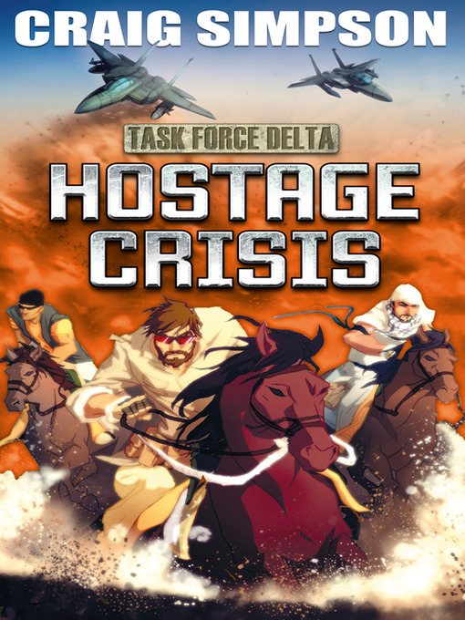 Title details for EDGE: Task Force Delta: Hostage Crisis by Craig Simpson - Available